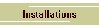 Installations