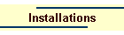 Installations