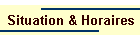 Situation & Horaires